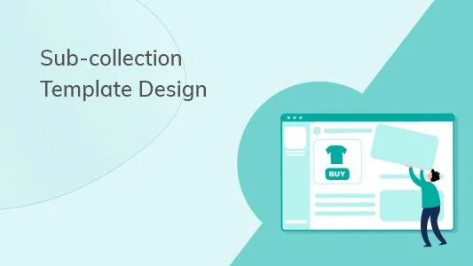 Sub collection Template Design