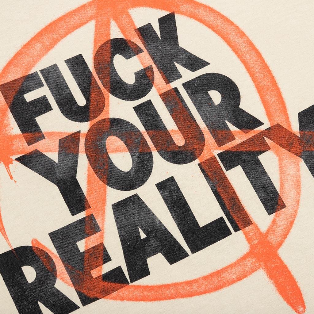 Fuck Your Reality Tee Antique White